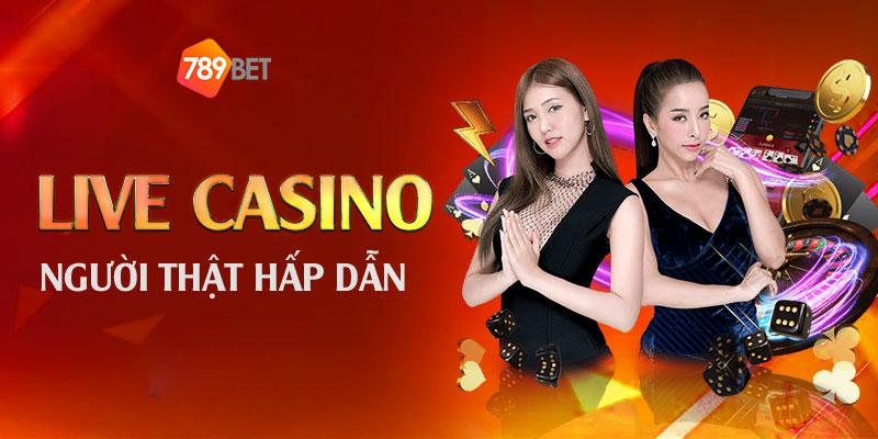 Sảnh cược casino trực tuyến tại 789bet